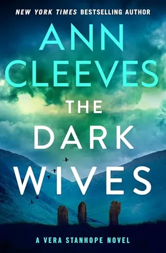 The Dark Wives (Vera Stanhope #11) by Ann Cleeves