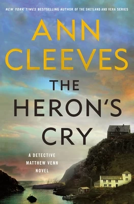 The Heron's Cry (Two Rivers #2) by Ann Cleeves