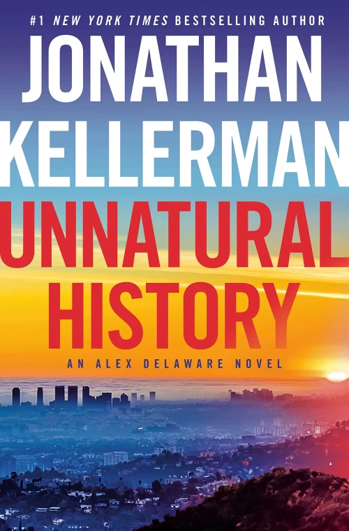 Unnatural History (Alex Delaware #38) by Jonathan Kellerman