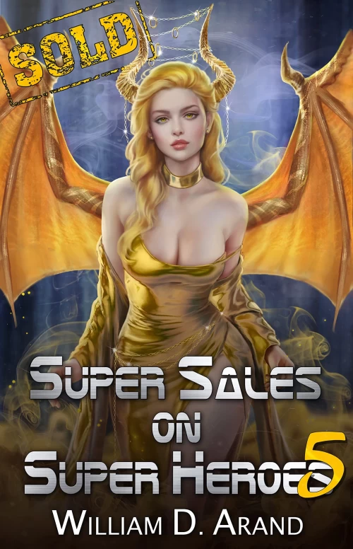 Super Sales on Super Heroes 5 (Super Sales on Super Heroes #5) by William D. Arand