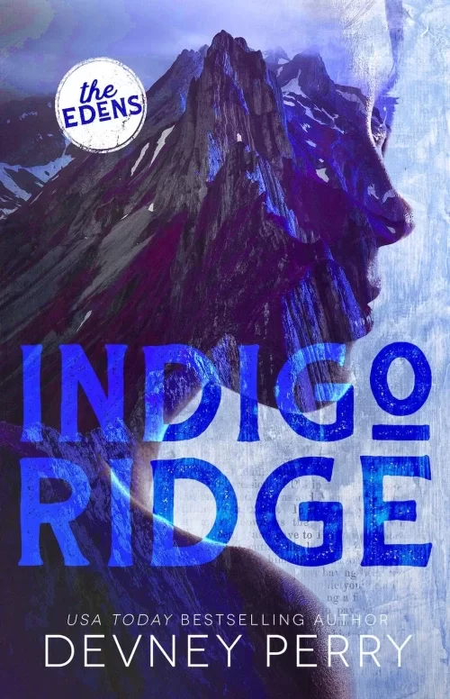 Indigo Ridge (The Edens #1) by Devney Perry