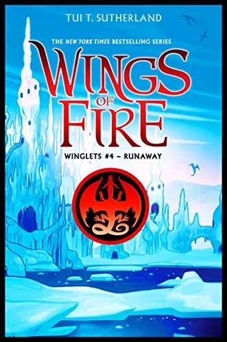 Runaway (Wings of Fire: Winglets #4) by Tui T. Sutherland