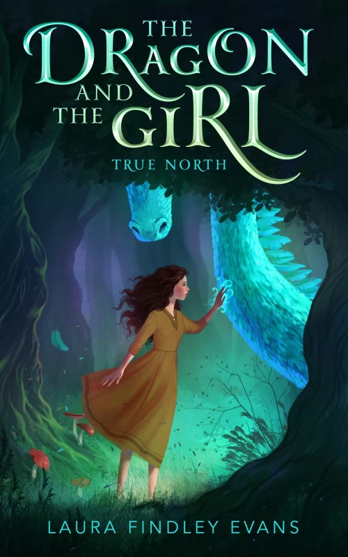True North (The Dragon and the Girl #1) by Laura Findley Evans