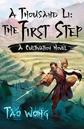 The First Step (A Thousand Li #1) by Tao Wong