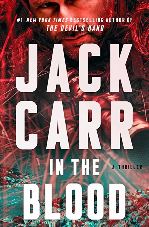 In the Blood (Terminal List #5) by Jack Carr