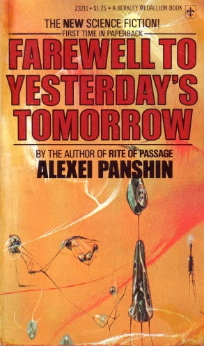 Farewell to Yesterday's Tomorrow by Alexei Panshin