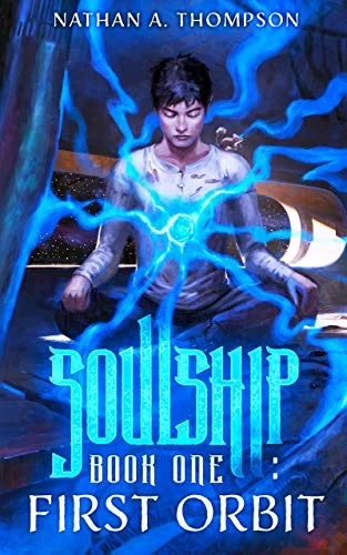 First Orbit (Soulship #1) by Nathan A. Thompson