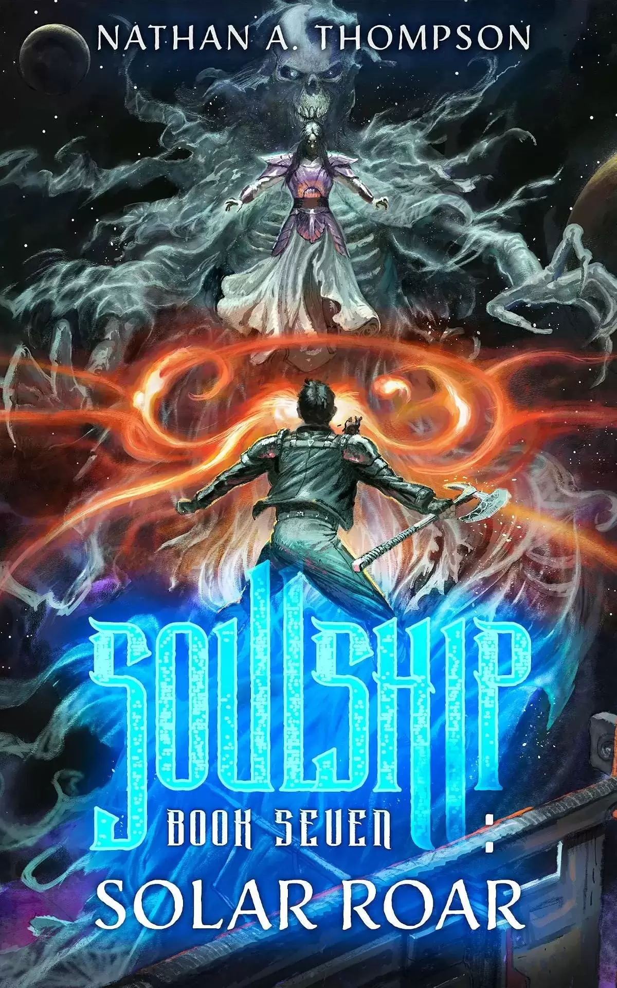 Solar Roar: Soulship Book 7 (Soulship #7) by Nathan A. Thompson
