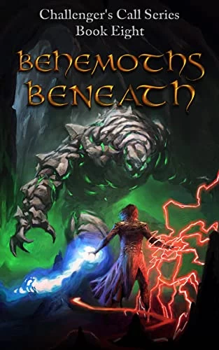 Behemoths Beneath (Challenger's Call #8) by Nathan A. Thompson