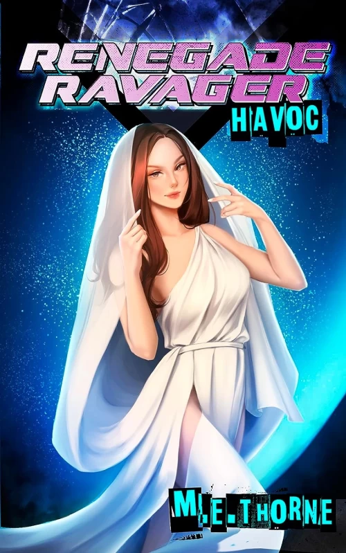 Renegade Ravager: Havoc (Renegade Ravager #2) by M.E. Thorne