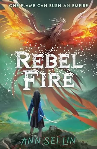 Rebel Fire (Rebel Skies #2) by Ann Sei Lin