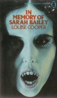 In Memory of Sarah Bailey (Blood Summer #2) by Louise Cooper