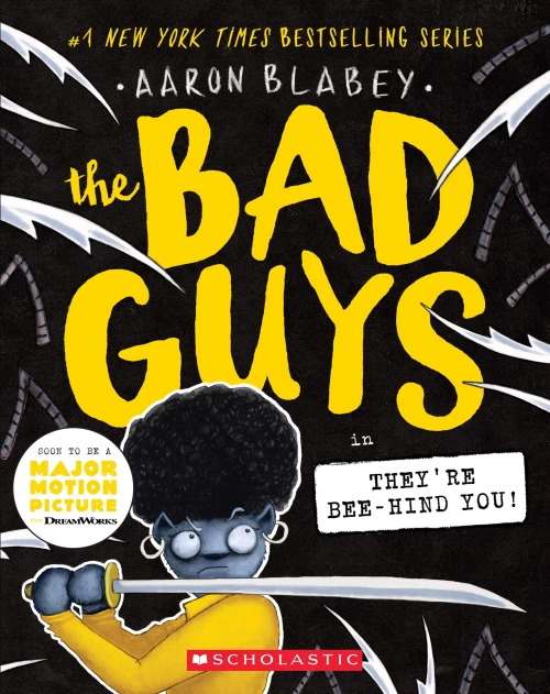 They're Bee-Hind You! (The Bad Guys #14) by Aaron Blabey