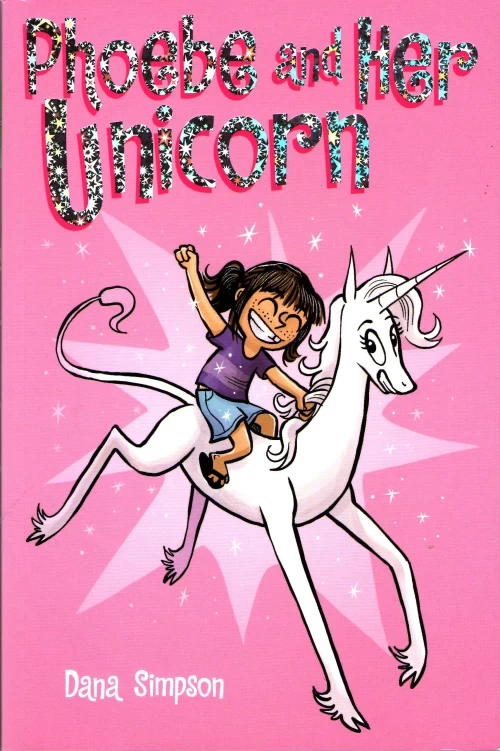 Phoebe and Her Unicorn (Phoebe and Her Unicorn #1) by Dana Simpson