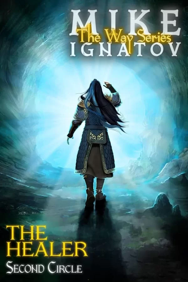The Healer. Second Circle (The Way #7) by Mike Ignatov