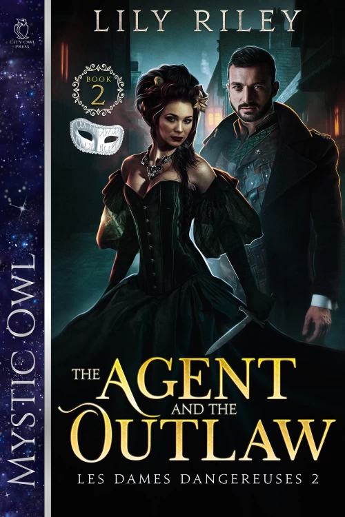 The Agent and the Outlaw (Les Dames Dangereuses #2) by Lily Riley