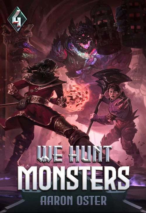 We Hunt Monsters 4 (We Hunt Monsters #4) by Aaron Oster