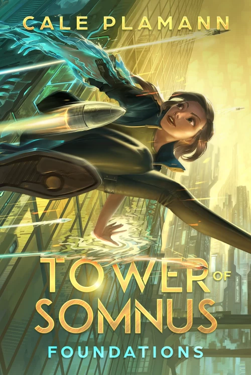 Foundations (Tower of Somnus #1) by Cale Plamann
