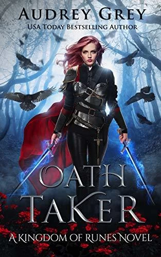 Oath Taker (Kingdom of Runes #1) by Audrey Grey