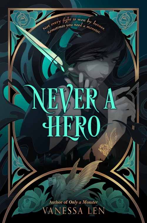 Never a Hero (Only a Monster #2) by Vanessa Len