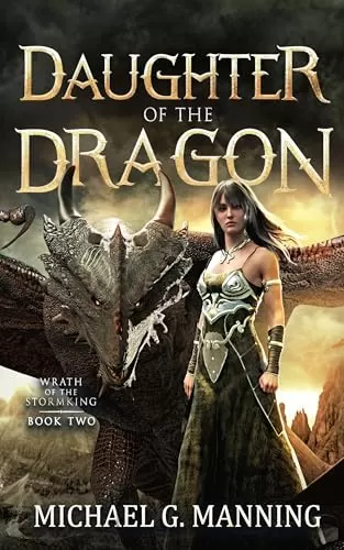 Daughter of the Dragon (Wrath of the Stormking #2) by Michael G. Manning