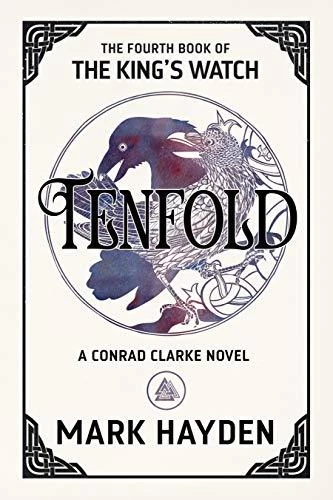 Tenfold (The King's Watch #4) by Mark Hayden
