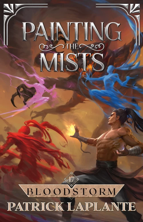 Bloodstorm (Painting the Mists #17) by Patrick G. Laplante