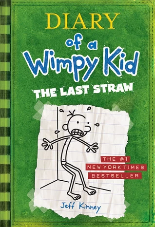 The Last Straw (Diary of a Wimpy Kid #3) by Jeff Kinney