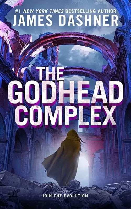 The Godhead Complex (The Maze Cutter #2) by James Dashner