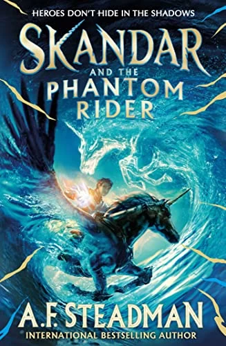 Skandar and the Phantom Rider (Skandar #2) by A.F. Steadman