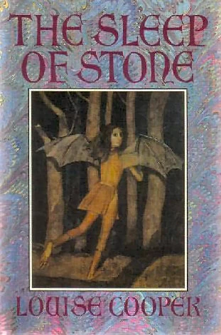 The Sleep of Stone by Louise Cooper