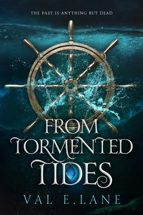 From Tormented Tides (From Tormented Tides #1) by Val E. Lane