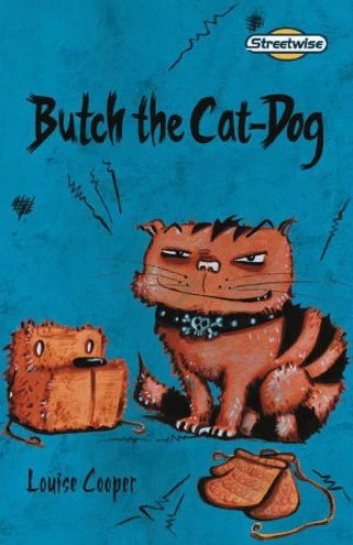 Butch the Cat-Dog by Louise Cooper