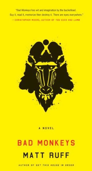 Bad Monkeys by Matt Ruff