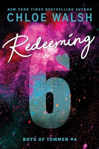 Redeeming 6 (Boys of Tommen #4) by Chloe Walsh