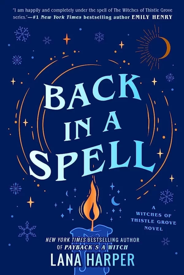 Back in a Spell (The Witches of Thistle Grove #3) by Lana Harper