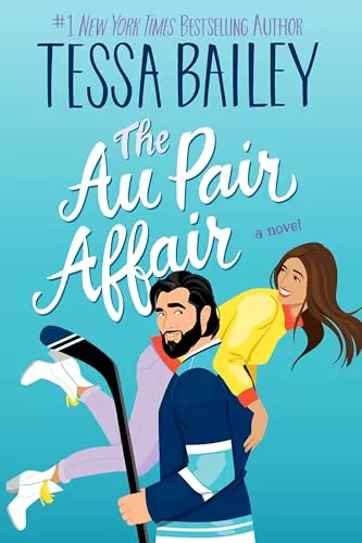 The Au Pair Affair (Big Shots #2) by Tessa Bailey