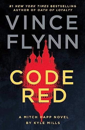 Code Red (Mitch Rapp #22) by Vince Flynn, Kyle Mills