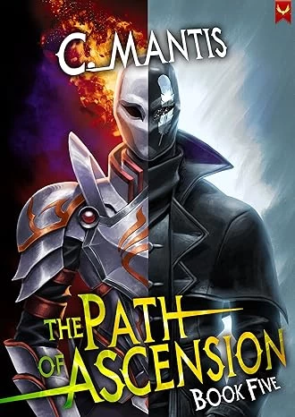 The Path of Ascension 5 (The Path of Ascension #5) by C. Mantis