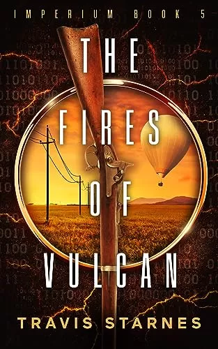 The Fires of Vulcan (Imperium #5) by Travis Starnes