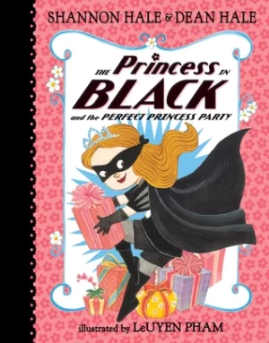 The Princess in Black and the Perfect Princess Party (Princess in Black #2) by Shannon Hale, Dean Hale
