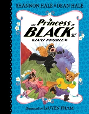 The Princess in Black and the Giant Problem (Princess in Black #8) by Shannon Hale, Dean Hale