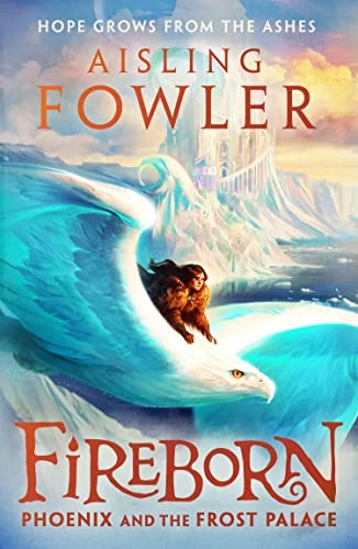 Phoenix and the Frost Palace (Fireborn #2) by Aisling Fowler