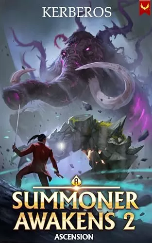 Ascension (A Summoner Awakens #2) by Kerberos
