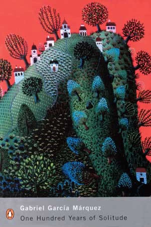 One Hundred Years of Solitude by Gabriel García Márquez