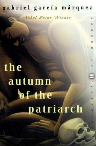 The Autumn of the Patriarch by Gabriel García Márquez