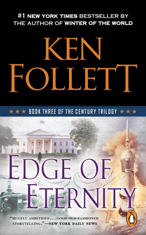 Edge of Eternity (The Century Trilogy #3) by Ken Follett