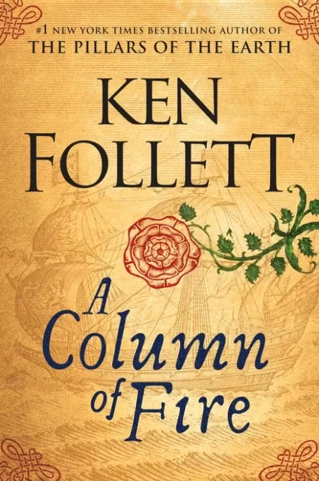 A Column of Fire (Kingsbridge #3) by Ken Follett