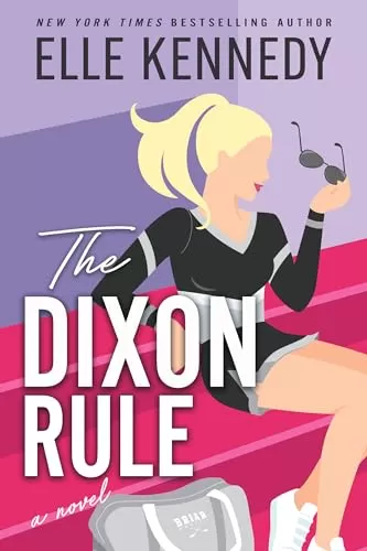 The Dixon Rule (Campus Diaries #2) by Elle Kennedy