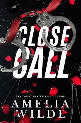 Close Call (Risk #2) by Amelia Wilde